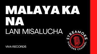 🎵 Malaya Ka Na – Lani Misalucha (Karaoke Version)
