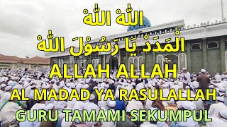 Download lagu Allah Al Madad Ya Rasulallah Guru Tamami Sekumpul Lengkap Teks Lirik Arab Latin dan Arti Terjemah mp3