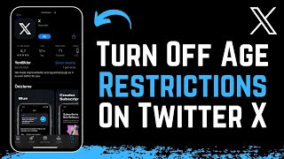 How To Turn Off Age Restrictions On Twitter - X App !