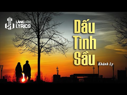 Dấu Tình Sầu | Khánh Ly | Official Làng Văn (Lyrics)