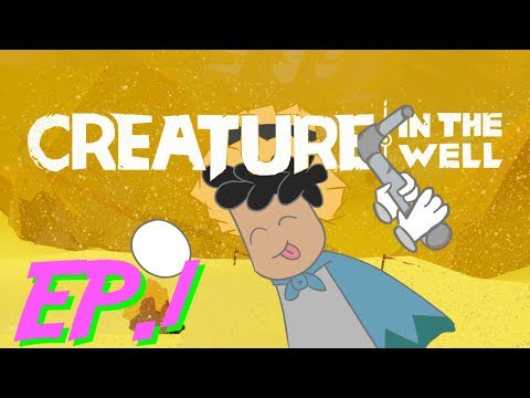 Creature in the Well : EP. 1 - Into The Well!!! - JustPlainGrey