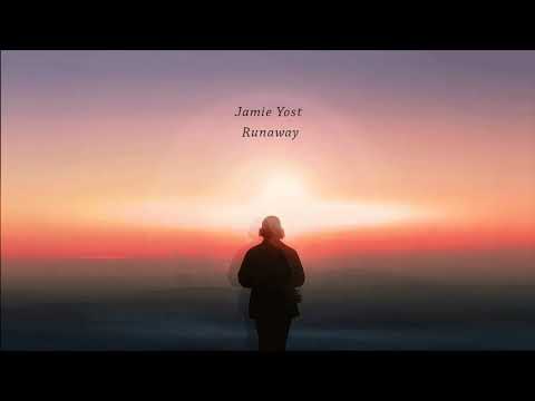 Jamie Yost - Runaway (Official Audio)
