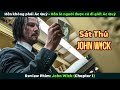 [Review Phim] Giết Cún Cưng Của Vua Sát Thủ Và Cái Kết Khét Lèn Lẹt | John Wick