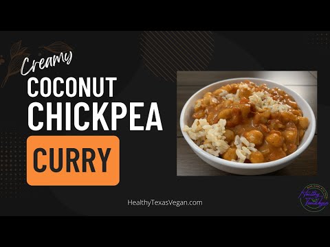 Creamy Coconut Chickpea Curry - Fast, Easy & Delicious
