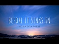 Moira Dela Torre // Before It Sinks In (lyrics)