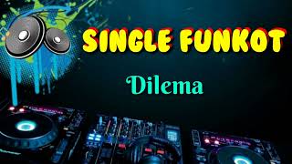 Download lagu Dilema _ Dennie Rmx _ Single Funkot mp3 Download lagu Dilema _ Dennie Rmx _ Single Funkot mp3