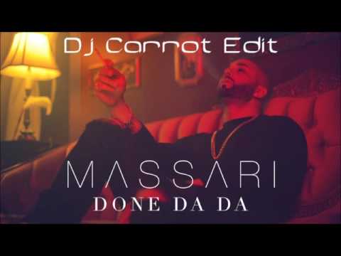 Massari - Done Da Da ( Dj Carrot Edit )