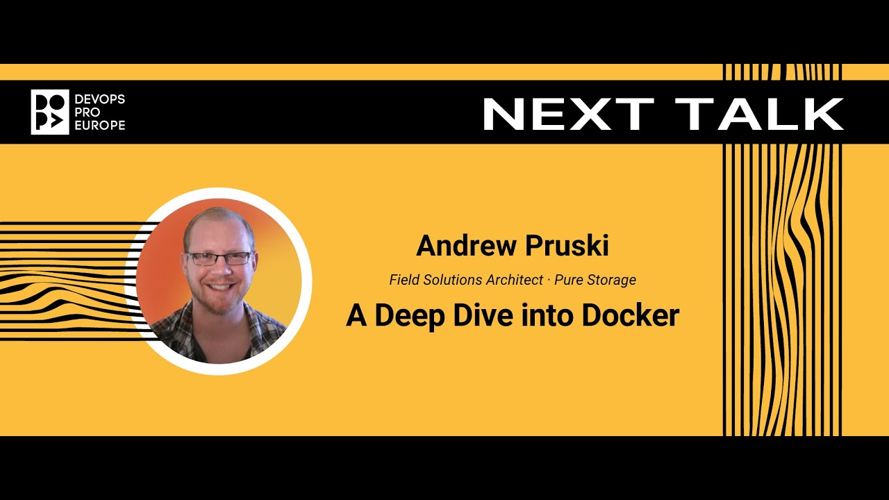 Andrew Pruski: A Deep Dive into Docker