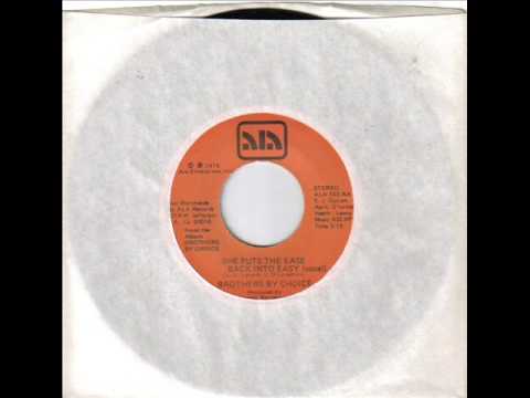 Brothers By Choice - She Puts The Ease Back Into Easy