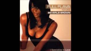 Full Flava Feat Beverlei Brown - Love Holds No Limit - Unreleased R&B