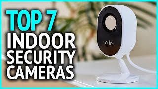 Best Indoor Security Camera | Top 5 Best Indoor Security Camera