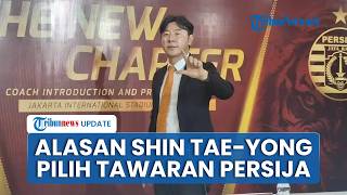 Shin Tae-yong Ungkap Alasan Gabung Persija, Ingin Hadapi Tantangan Baru dan Majukan Sepak Bola