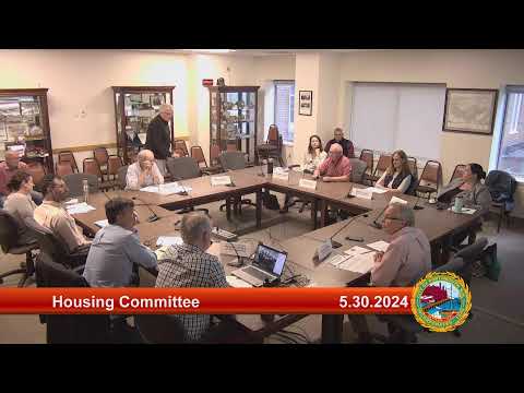 5.30.2024 Housing Committee