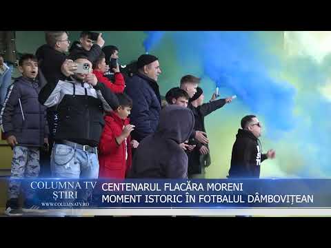 THE CENTENNIAL OF THE MORENI FLAME, A HISTORIC MOMENT IN DĀMBOVITĂŢI FOOTBALL