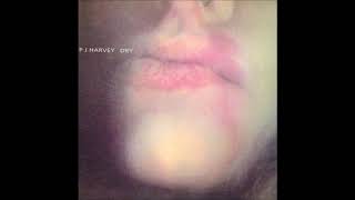 PJ Harvey - Happy And Bleeding