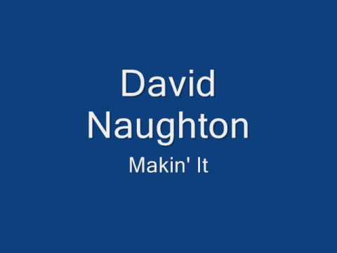 David Naughton-Makin' It