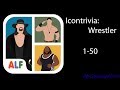 Icontrivia: Wrestler 1-50 