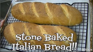 Stone Baked Italian Bread!!  Noreen