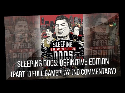 Sleeping Dogs: Definitive Edition Full Gameplay (No Commentary) [Part 1]