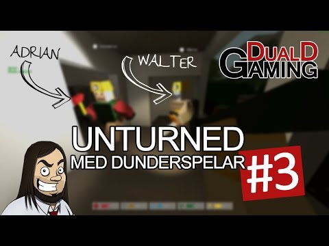 Unturned - Ufosxm & DunderSpelar - #3 - Gamla mögliga korvbröd