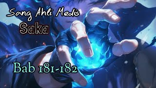 Bab 181-182 | Novel Saka Sang Ahli Medis | Saka