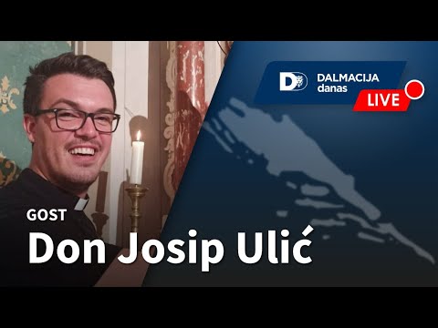 DALMACIJA DANAS LIVE -  don Josip Ulić