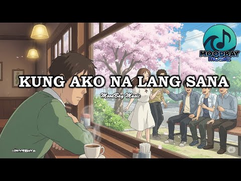 Kung Ako Nalang Sana - Official Lyric Video