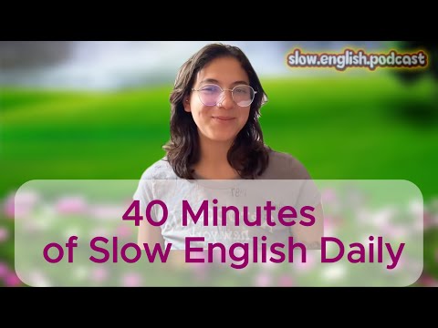 English Listening & Speaking Practice | 40 Minutes of Slow English Daily