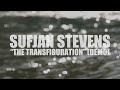 Sufjan Stevens: "The Transfiguration" HOME DEMO VERSION (AUDIO)