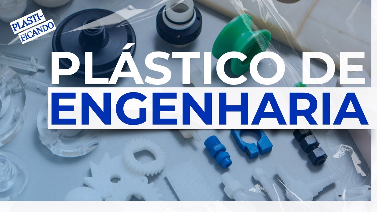 Série Plastificando: Reciclagem de Plásticos de Engenharia