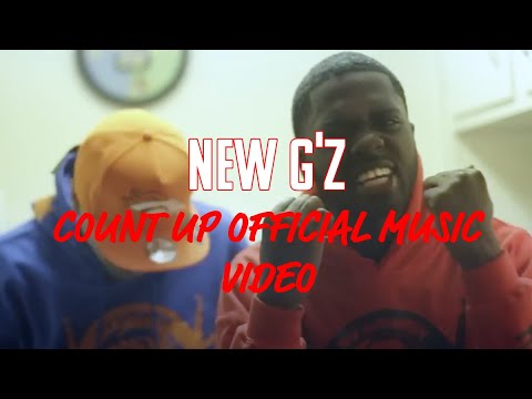 New G'z - Count Up | Official Music Video
