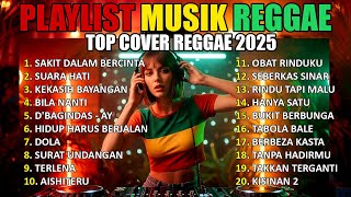 Download lagu Full Album Reggae | Top Lagu Spotify Indonesia 2025 🎧🔥 Kumpulan Musik Cover SKA REGGAE Terbaru 2025 mp3