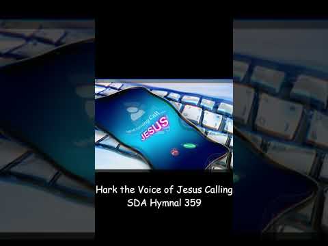 Hark the Voice of Jesus Calling SDA Hymnal 359