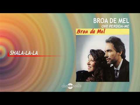 Broa de Mel - Shala-La-La (Art track)