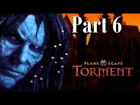Planescape: Torment Enhanced Edition || Casual playthrough - Part 6