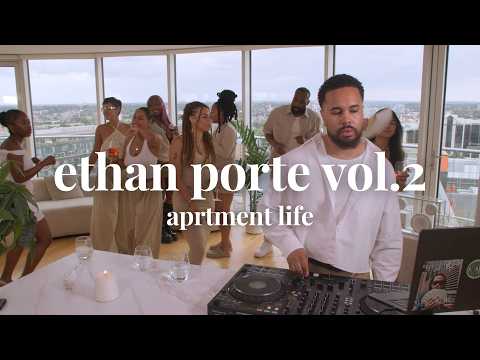 ethan porte vol.2 | aprtment life (r&b, afrobeats & uk funky)