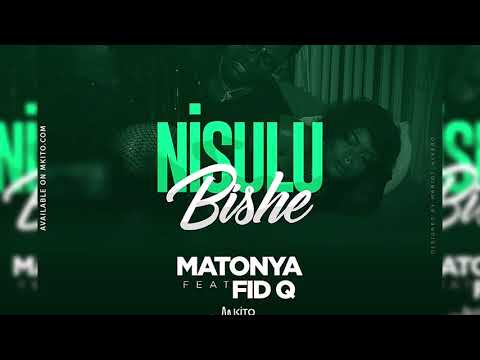 Matonya X Fid Q - Nisulubishe (Official Audio)
