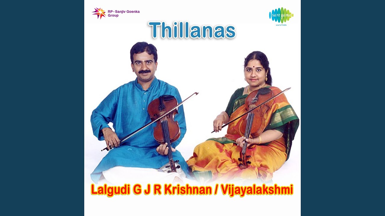 Khamas Thillana - Lalgudi G J R Krishnan And Lalgudi Vijayalakshmi