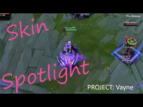 PROJECT:  Vayne ~ Pre-Release Skin Spotlight