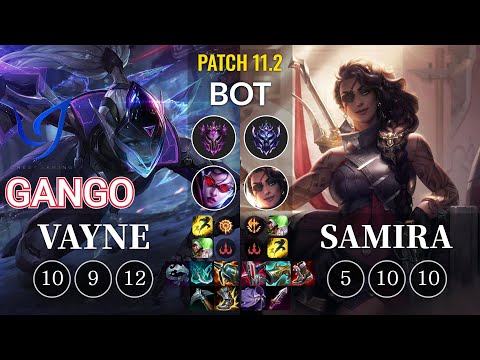 CGA Gango Vayne vs Samira Bot - KR Patch 11.2
