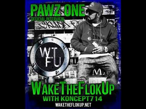 WakeTheFlokUp.net Presents: Pawz One