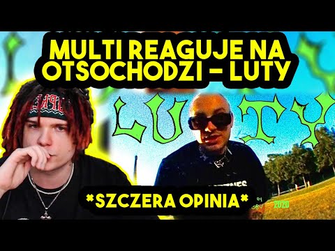 MULTI reaguje na OTSOCHODZI - LUTY *szczera opinia*