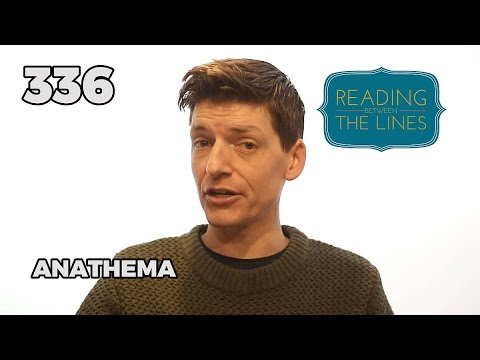 Reading Between the Lines 336 - Anathema