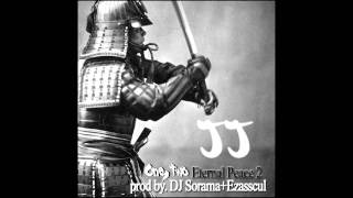 Double J, One two, Over Eternal Peace 2 by DJ Sorama and DJ Ezasscul