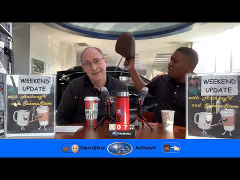 Your Subaru Weekend Update with your Favorite Two Subaru Guys!