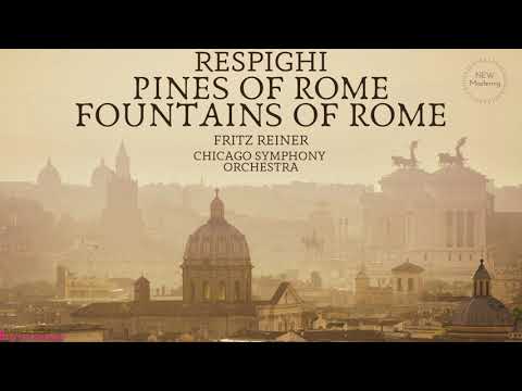 Respighi - Pines of Rome, Fountains of Rome (Ct.record.: Fritz Reiner, Chicago Symphony Orchestra)