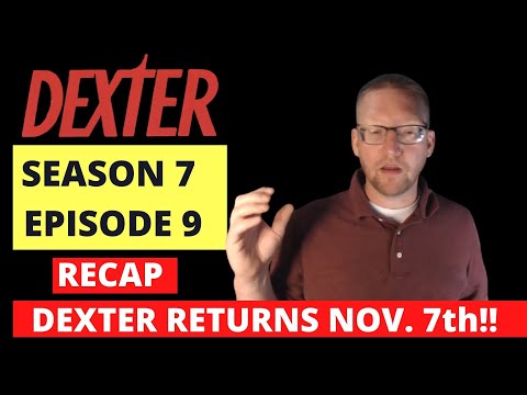 Dexter Season 7 Episode 9 Recap!! Dexter Returns in November!!