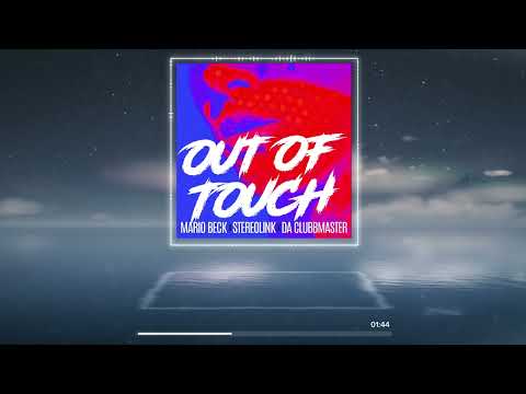 Mario Beck x Stereolink x Da Clubbmaster - Out Of Touch (Stereolink Edit)