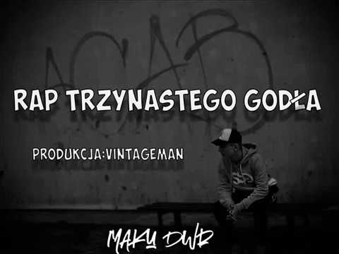 01. Maku DWR - RapTrzynastegoGodła (prod. VINTAGEMAN) Ep: "13Dystrykt"
