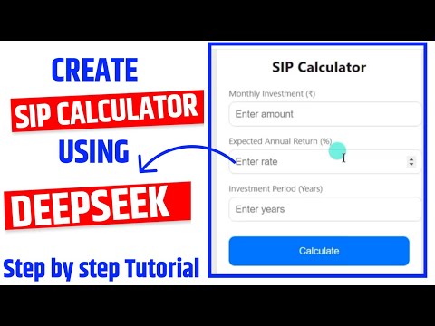 Deepseek Coding Tutorial Create Sip Calculator Using Html Css Javascript Step By Step Guide 2025